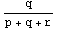 q/(p + q + r)