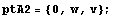 ptA2 = {0, w, v} ;