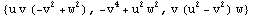 {u v (-v^2 + w^2), -v^4 + u^2 w^2, v (u^2 - v^2) w}