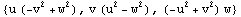 {u (-v^2 + w^2), v (u^2 - w^2), (-u^2 + v^2) w}