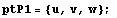 ptP1 = {u, v, w} ; 