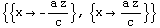 {{x -(a z)/c}, {x (a z)/c}}
